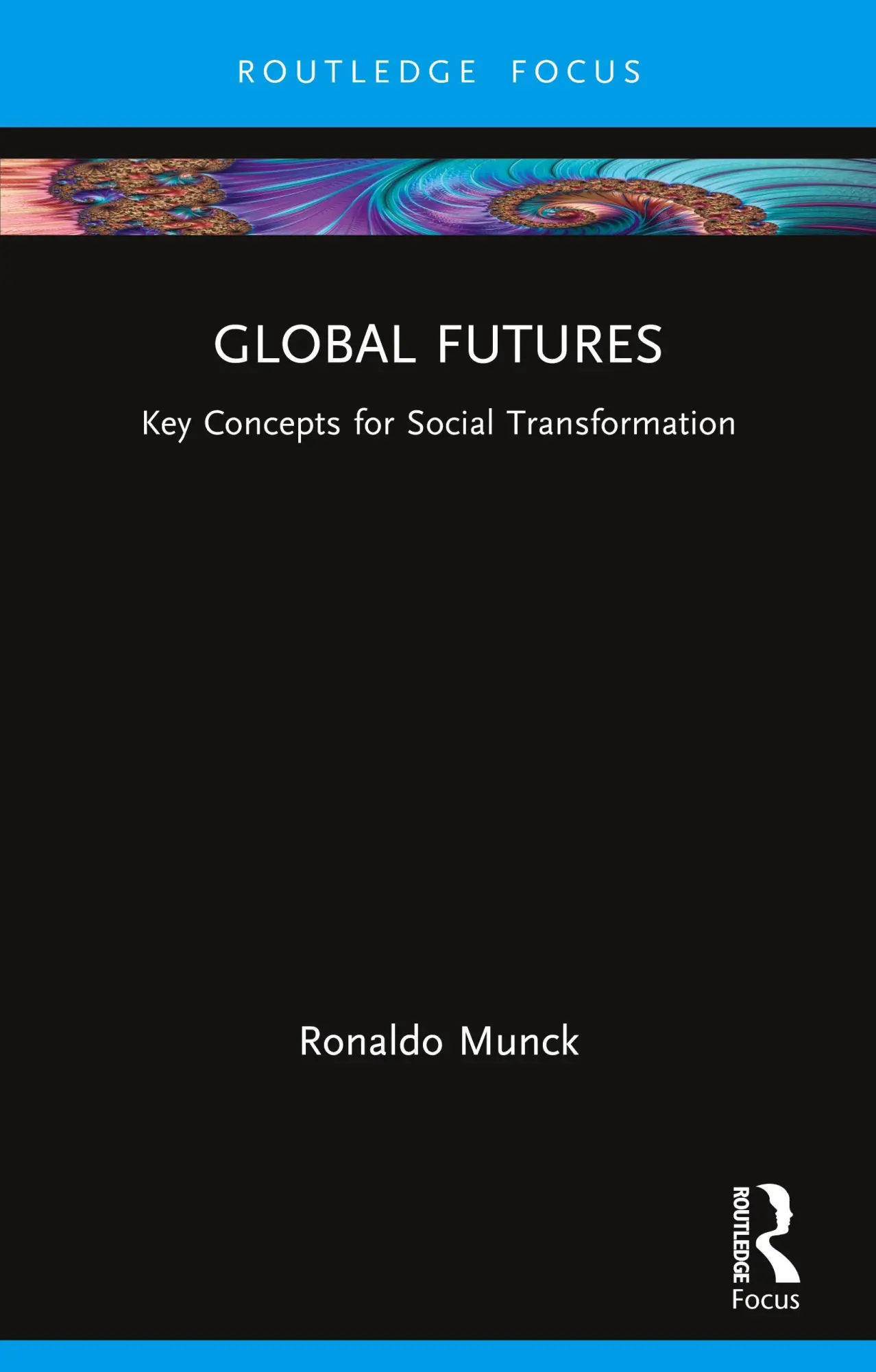 Global Futures | Key Concepts For Social Transformation | Ronaldo Munck | Buch-image