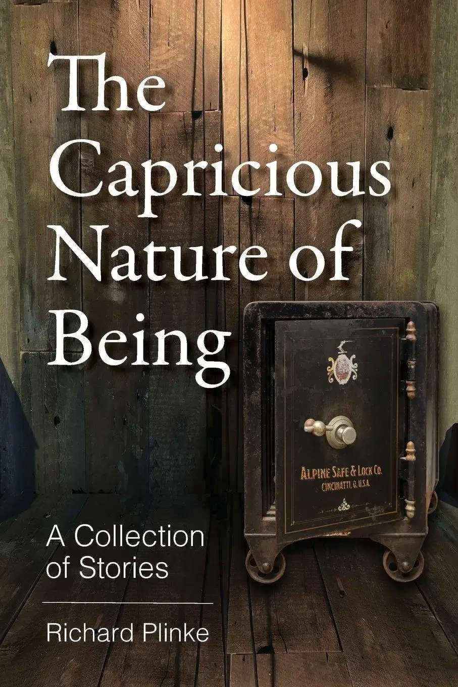 The Capricious Nature of Being | Richard Plinke | Taschenbuch ...