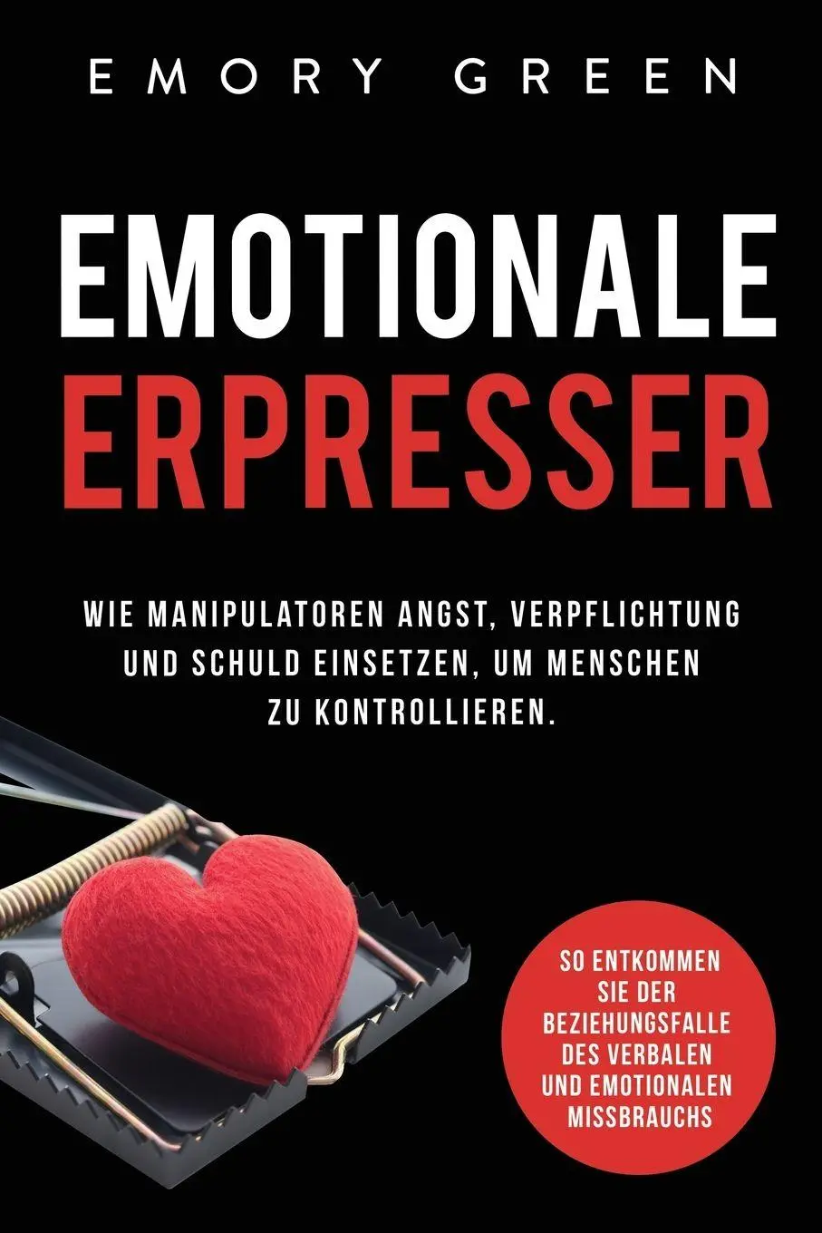 Emotionale Erpresser | Emory Green | Taschenbuch | Kartoniert / Broschiert-image