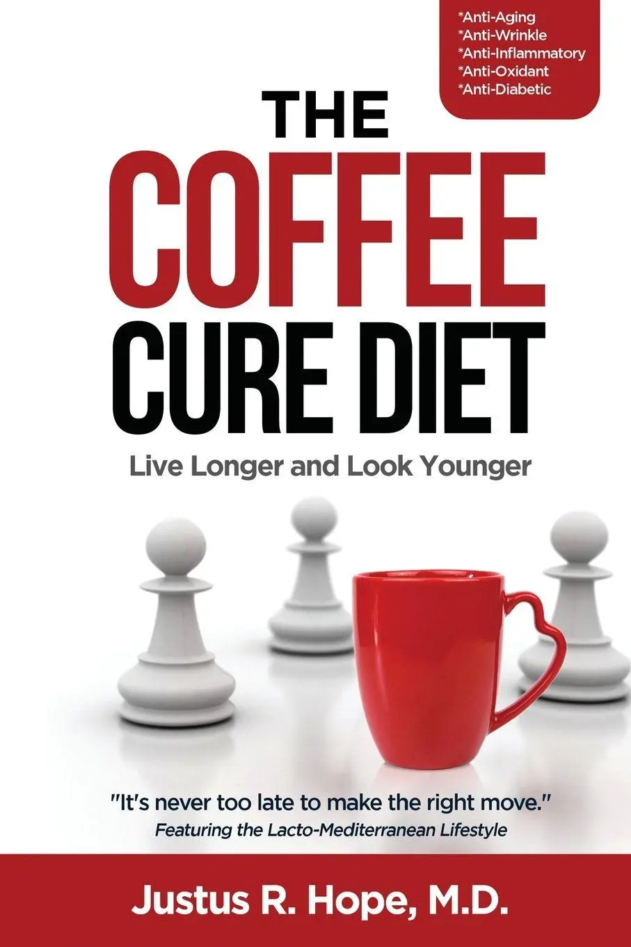 The Coffee Cure Diet | Live Longer And Look Younger | Justus Hope (U. A.) | Buch-image