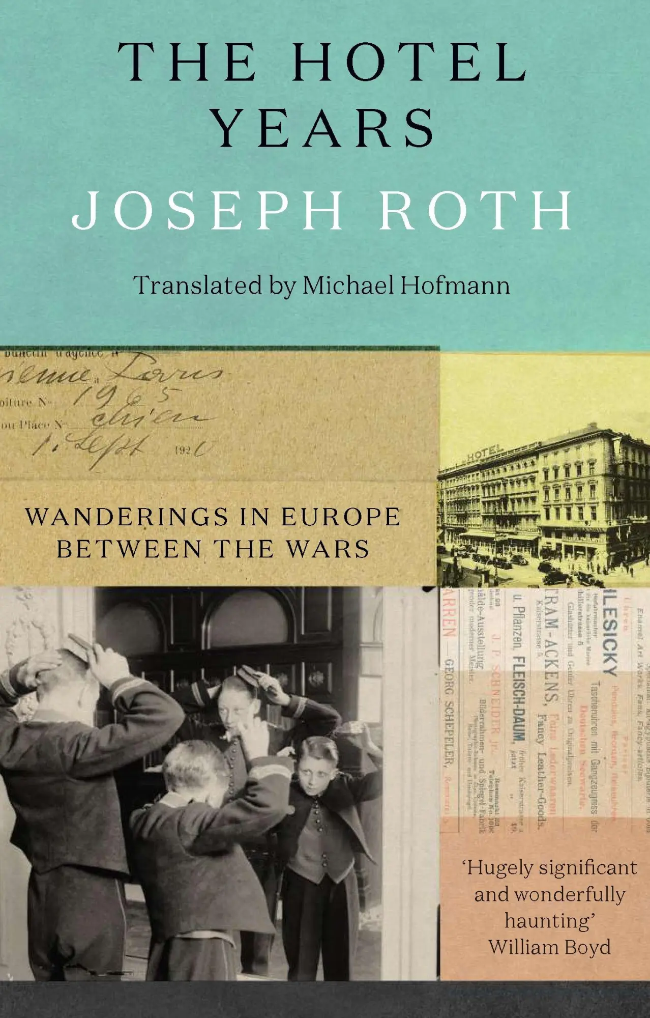 The Hotel Years | Wanderings In Europe Between The Wars | Joseph Roth | Buch-image